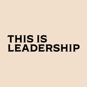 This Is Leadership